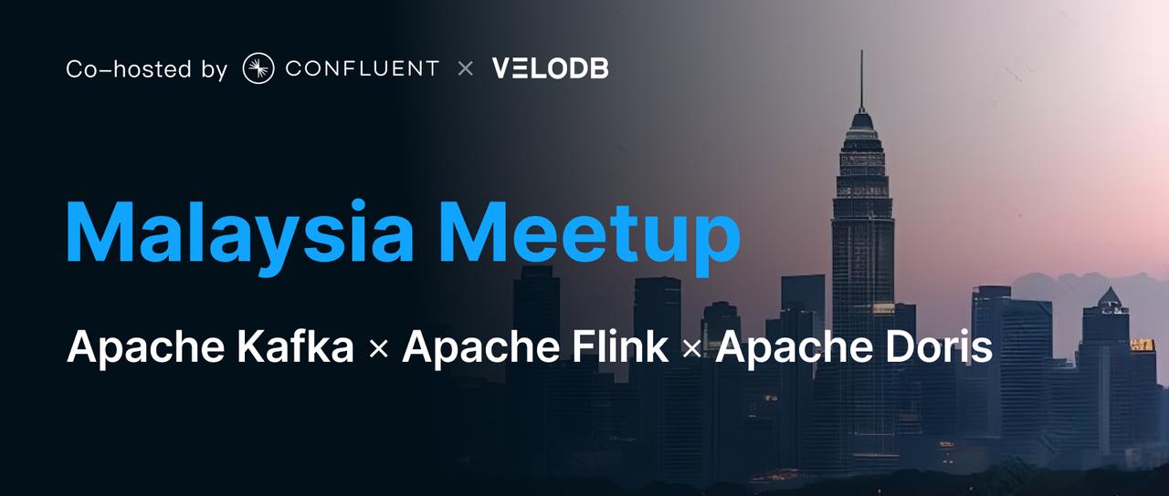 Apache Kafka × Apache Flink × Apache Doris Meetup